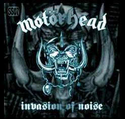 Motörhead : Invasion of Noise